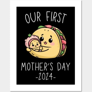 Our First Mother’s Day Together 2024 First Time Mom Taco Mommy design Posters and Art